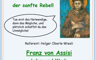 Ökumenische Profile – Franz von Assisi – der sanfte Rebell